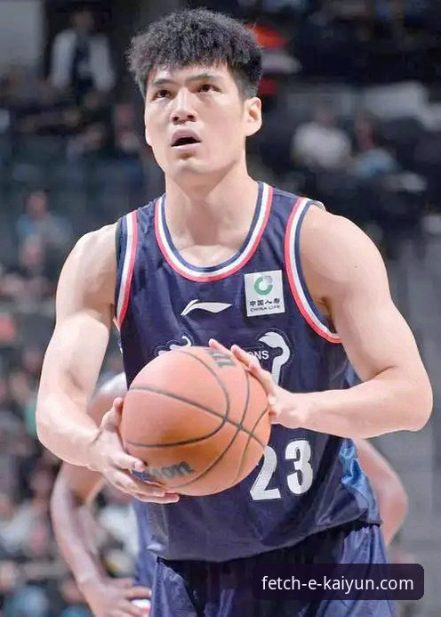 CBA状元陈国豪遭遇回避困局：开云下载平台赛事体验深度评测